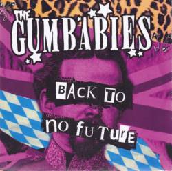 The Gumbabies : Back to no Future